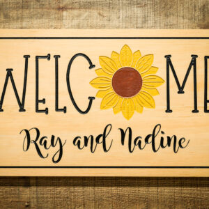 Custom Name Sunflower Welcome Engraved Sign